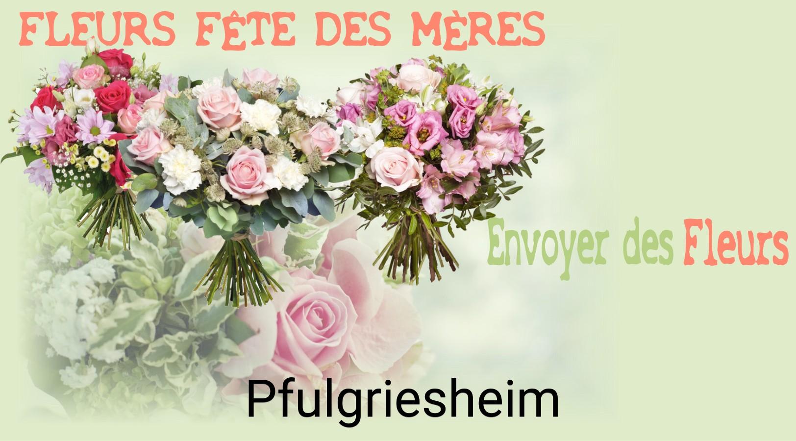 Bouquet de Fête des Mères livré à Pfulgriesheim